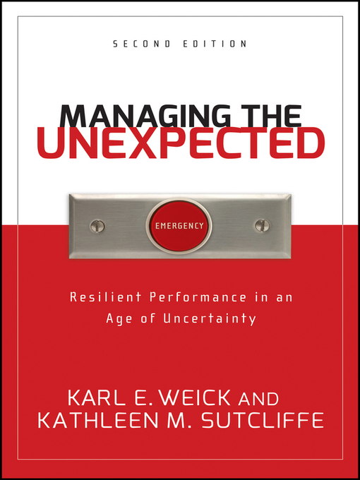 Title details for Managing the Unexpected by Karl E. Weick - Available